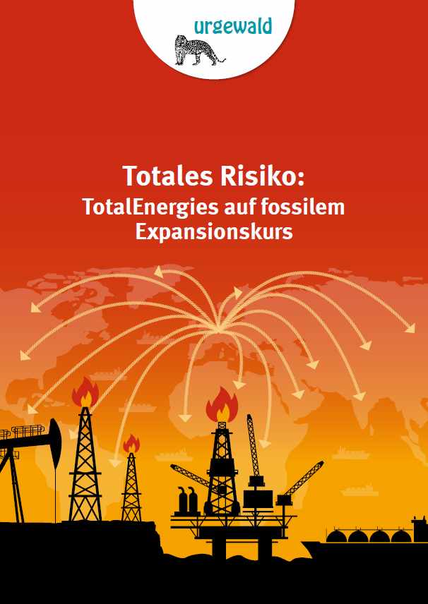Totales Risiko: TotalEnergies auf fossilem Expansionskurs