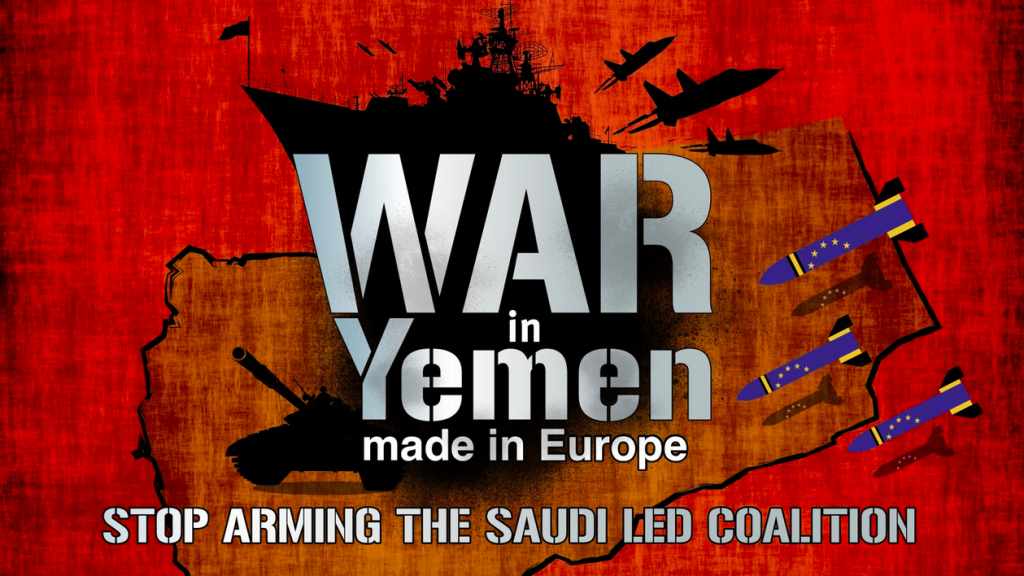 Bild von Rüstungsgütern, mit der europäischen Flagge eingefärbte Bomben, dahinter der Slogan "War in Yemen - Made in Europ"